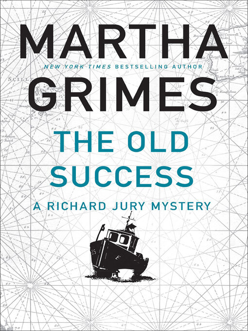 Title details for The Old Success by Martha Grimes - Available